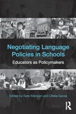 Negotiating Language Policies in Schools