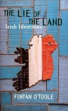 The Lie of the Land - O'Toole, Fintan