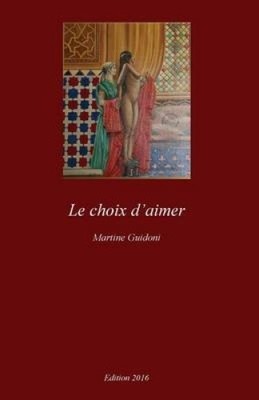 Le Choix D'Aimer [französisch] von Frau Martine Guidoni [Taschenbuch]