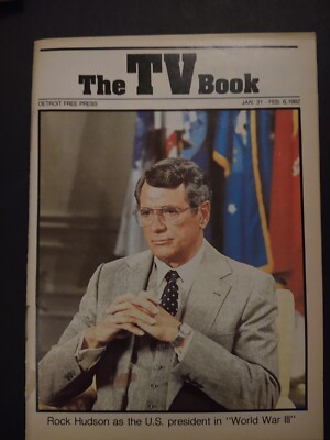 The TV BookDETROIT FREE PRESSJAN. 31 FEB 6, 1982 Rock Hudson U.S. President