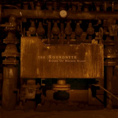 THE SOUNDBYTE - Rivers Of Broken Glass CD