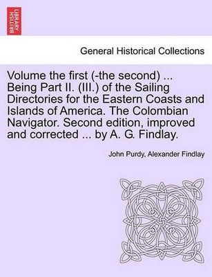 John Purdy Alex Volume the First (-The Second) ... Being Part II.  (Taschenbuch)