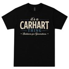IT'S A CARHART THING STUBBORN FOR GENERATIONS T-SHIRT family surname