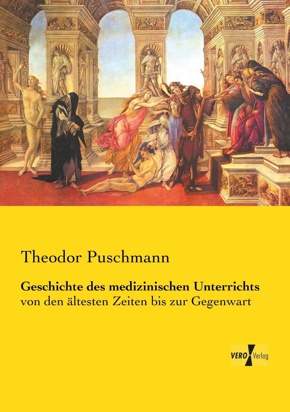 Thumbnail - Theodor Puschmann | Geschichte Des Medizinischen Unterrichts |