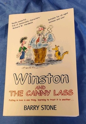 Winston And The Canny Lass by Barry Stone, 2016 SIGNED 