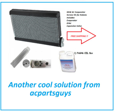 NEW AC Evaporator Service Kit for Kubota M8560HFC drier Valve Oil 