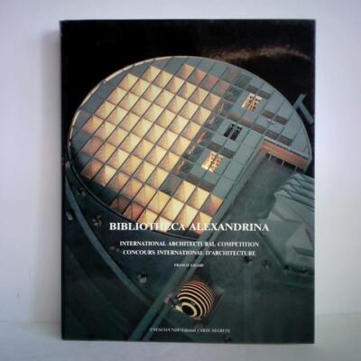 Bibliotheca Alexandrina. International Architectural Competition - Concours Inte