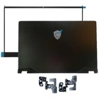 New for MSI GP66 Leopard 11UH 11UE 11UG MS-1542 1543 LCD Back Cover+Bezel+Hinges
