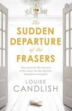 The Sudden Departure of the Frasers,Louise Candlish