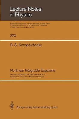 Lecture Notes in Physics Ser.: Nonlinear Integrable Equations ...