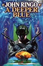 A Deeper Blue (Paladin of Shadows, Book 5) by John Ringo