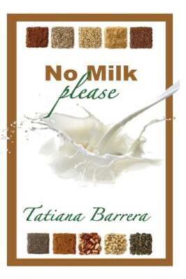 No Milk, Please: An Invitation To Explore Milk Alternatives