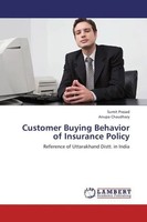 Sumit Prasad (U. A.) | Customer Buying Behavior Of Insurance Policy | Buch