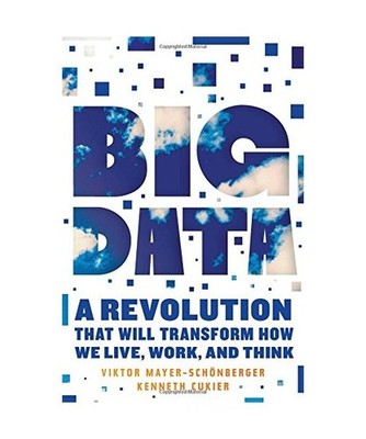 Big Data: A Revolution That Will Transform How We Live, Work, and Think, Viktor 