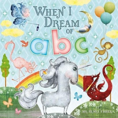 When I Dream of ABC (Picture Storybooks), Fisher, Henry