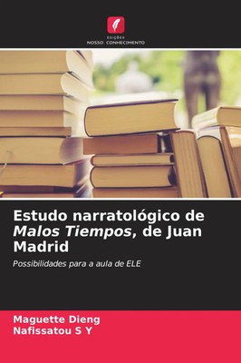 Maguette Dieng (u. a.) | Estudo narratológico de Malos Tiempos, de Juan Madrid