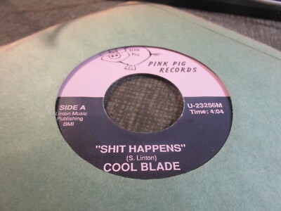 RARE Cool Blade 7'' 45 Vinyl Private Label Pink Pig   Shit Happens Mpls MN  w6