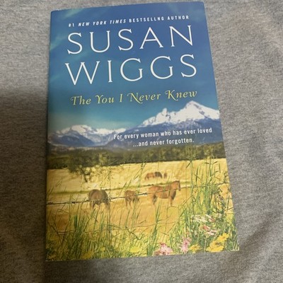 You I Never Knew by Susan Wiggs (2018, Trade Paperback)