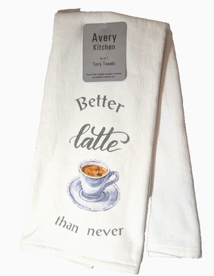 Avery Kitchen Better Latte Than Never 2pc Kitchen Towels Coffee Cup Saucer NEW