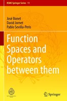 Function Spaces And Operators Between Them Pablo Sevilla-Peris