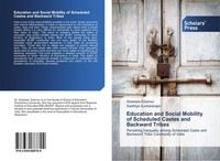 Education And Social Mobility Of Scheduled Castes And Backward Tribes Sreekala E