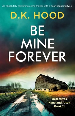 D. K. Hood | Be Mine Forever | Taschenbuch | Englisch (2021) | Bookouture