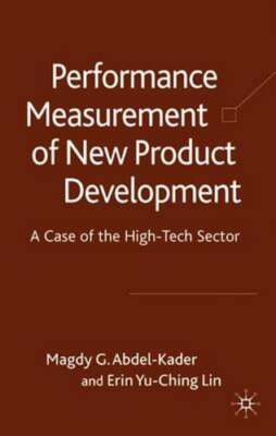 Performance Measurement of New Product Development Teams: A Case of the High