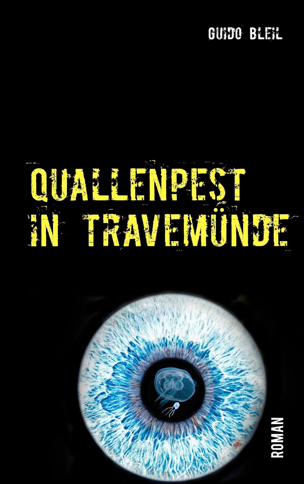 Thumbnail - Quallenpest In Travemünde Guido Bleil Taschenbuch Paperback 152 S.