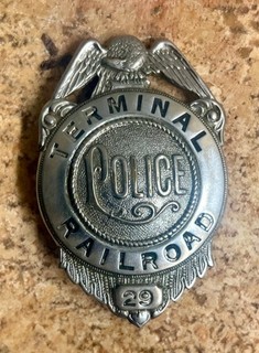 Rare VTG OBSOLETE Terminal RAILROAD Police Officer Metal Shield BADGE 29