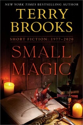 Small Magic: Short Fiction, 1977-2020 (Paperback or Softback)