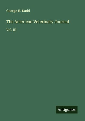 George H. Dadd | The American Veterinary Journal | Taschenbuch | Englisch (2025)