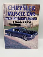Chrysler Muscle Car Parts Interchange Manual 1968-1974 - Mopar - Paul A. Herd Chrysler Muscle Car Parts Interchange Manual 1968-1974 - Mopar - Paul A. Herd
