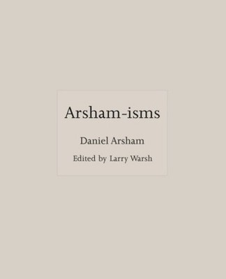 Arsham-isms (ISMs) by Daniel Arsham [Hardback]