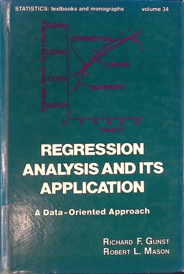 Regression Analysis and Its Application: A Data-Oriented Approach Statistics: a 
