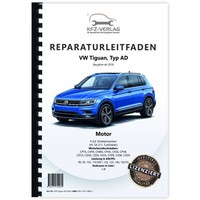 VW Tiguan Typ AD Ab 2016 4-Zyl. 1,4L Benzinmotor 122-150 PS Reparaturanleitung