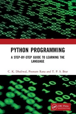 Python Programming: A Step-by-Step Guide to Learning the Language Paperback