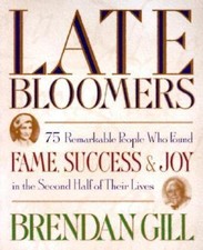 Late Bloomers by Brendan Gill