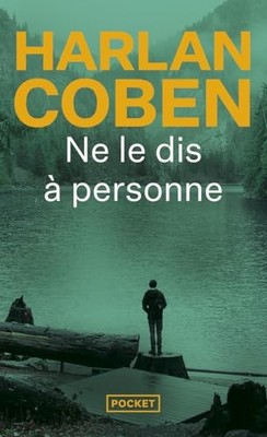 Ne le dis à personne..., Coben, Harlan