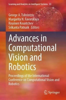 Advances in Computational Vision and Robotics: Proceedings of the International