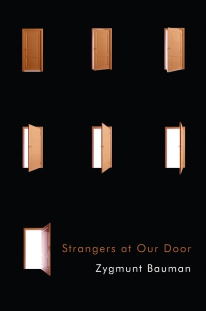 Strangers at Our Door by Zygmunt Bauman HARDBACK 9781509512164
