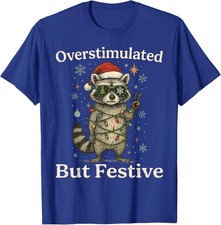 Overstimulated But Festive Raccoon Funny Christmas Unisex T-Shirt