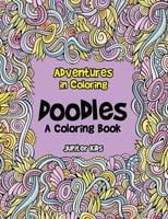 Adventures In Coloring | Doodles, A Coloring Book | Jupiter Kids | Taschenbuch
