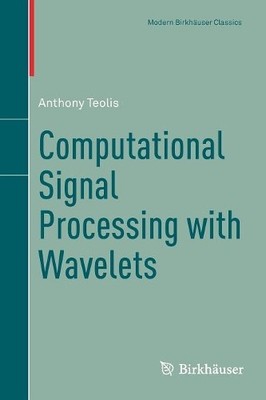 Computational Signal Processing with Wavelets - 9783319657462