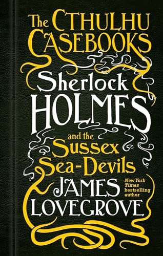 The Cthulhu Casebooks - Sherlock Holmes and the Sussex Sea-Devils: 3 - Image 3