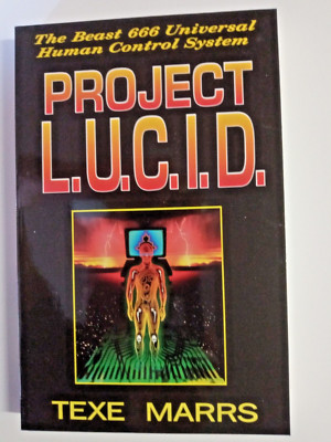 Project L. U. C. I. D. : The Beast 666 Universal Human Control System by Texe...