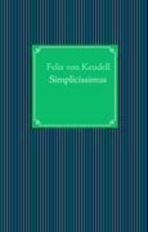 Thumbnail - Felix Von Keudell | Simplicissimus | Buch | Deutsch (2009) | 372 S.