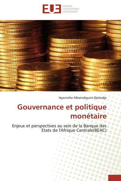 Hyacinthe Mbaindiguim Djelardje | Gouvernance Et Politique MonéTaire | Buch-image