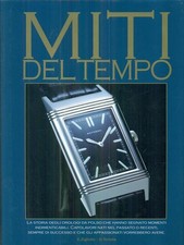 MITI DEL TEMPO COLLEZIONISMO / ANTIQUARIATO ZIGLIOTTO, E - TORTELLA, G.