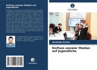 Einfluss Sozialer Medien Auf Jugendliche Josukutty Kurian Taschenbuch 64 S. 2025
