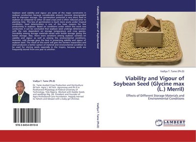 Viability and Vigour of Soybean Seed (Glycine max (L.) Merril) Vadlya T. Tame (P